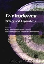 trichoderma biology and applications PDF电子版封面