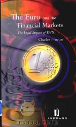 The Euro and the Financial Markets the Legal Impact of EMU 1999 PDF电子版封面 0853085455