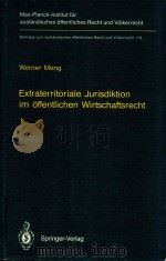 Extraterritoriale Jurisdiktion Im Offentlichen Wirtschaftsrecht  Extraterritorial Jurisdiction in Pu（1993 PDF版）
