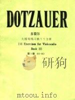 多曹尔 大提琴练习曲113首 第三册(63-85)=113 EXERCISES FOR VIOLONCELLO BOOK 3 PDF电子版封面 J.KLINGENBERG