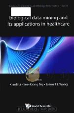 biological data mining and its applications in healthcare PDF电子版封面