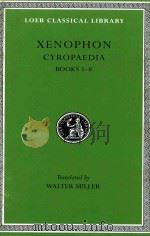 XENOPHON CYROPAEDIA BOOKS V-VIII 1914 PDF电子版封面 0674990586 WALTER MILLER