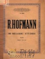 MELODIC STUDIESFUR VIOLIN PDF电子版封面 R.HOFMANN