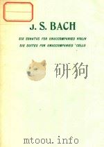 SIX SUITES FOR UNACCOMPANIED CELLO     PDF电子版封面    J.S.BACH 