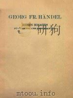 GEORG FR.HANDEL SIEBEN SONATEN FUR VIOLINE UND GENERALBASS     PDF电子版封面    KARL ROHRIG 