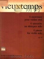 6 PIECES FOR VIOLIN SOLO OP.55 PDF电子版封面
