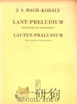 LANT-PRELUDIUM PDF电子版封面 J.S.BACH-KODALY