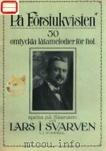PA FORSTUKVISTEN OMTYCKTA LATAMELODIER FOR FIOL     PDF电子版封面    IARS I SVARVEN 