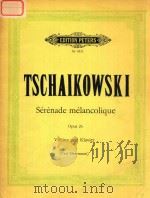 SERENADE MELANCOLIQUE OPUS 26 FUR VIOLINRE UND ORCHSTER AUSGABE FUR VIOLINE UND KLAVIER VON CARL HER（ PDF版）