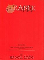 SONATA PRO VIOLONCELLO A KLAVIR (REVOLUCNI) (1977) 1981 PDF电子版封面 PAVEL JERABEK
