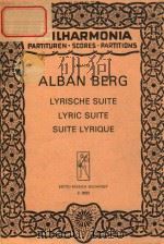 ALBAN BERG LYRISCHE SUITE LYRIC SUITE SUITE LYRIQUE fur Streichquartett for String Quartet pour Qua PDF电子版封面