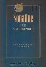 Sonatine FUR STREICHQUARTETT PDF电子版封面 Sonatine