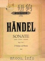 SONATE GMOLL FUR 2 VIOLINEN UNDPIANOFORTE PDF电子版封面 C.F.HANDEL;HANS SITT