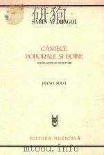CANTECE POPORALE SI DOINE PENTRU COPII SI INCEPATORI     PDF电子版封面    SABIN V. DRAGOI 