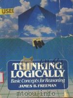 THINKING LOGICALLY BASIC CONCEPTS FOR RESONING 1970 PDF电子版封面 0139177337