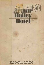 ARTHUR HAILEY HOTEI 1963 PDF电子版封面 0553147781