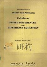 SCHAUM'S OUTLINE OF THEORY AND PROBLEMS OF CALCULUS OF CALCULUS OF FINITE DIFFERENCES AND DIFFE（1971 PDF版）