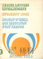 KERNEL LESSONS INTERMEDIATE STUDENT'BOOK 1971 PDF电子版封面 0582522404