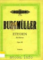 Etüen für klavier opus 109 PDF电子版封面 Joh. Friedrich Burgmüller;Hrsg