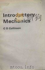 INTRODUCTORY MECHANICS 1980 PDF电子版封面 0713127864 C.D.COLLINSON