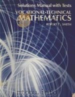 SOLUTIONS MANUAL WITH TESTS VOCATIONAL-TECHNCAL MATHEMATICS（1983 PDF版）