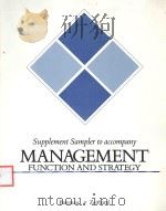 SUPPLEMENT SAMPLER TO ACCOMPANY MANAGEMENT FUNCTION AND STRATEGY 1990 PDF电子版封面 0256083886