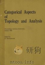CATEGORICAL ASPECTS OF TOPOLOGY AND ANALYSIS（1982 PDF版）