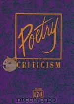 poetry criticism:criticism of the works of the most significant and widely studied poets of world li PDF电子版封面