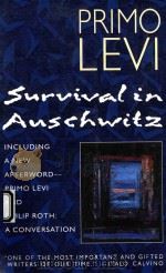 SURVIVAL IN AUSCHWITZ THE NAZI ASSAULT ON HUMANITY 1986 PDF电子版封面 0684826801 PRIMO LEVI