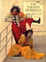 THE THEATTER EXPERIENCE THIRD EDTITON 1985 PDF电子版封面 0070706719 EDWIN WILSON