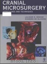 Cranial Microsurgery Approaches and Techniques   1999  PDF电子版封面  0865776989   