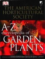 American Horticultural Society A-Z Encyclopedia of Garden Plants 1996 PDF电子版封面 0756606160 Christopher Brickell ; Dr. H.