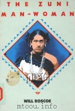 THE ZUNI MAN-WOMAN 1991 PDF电子版封面 0826313701 WILL ROSCOE