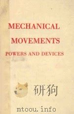 MECHANICAL MOVEMENTS POWERS AND DEVICES 1978 PDF电子版封面 089341512X GARDNER D.HISCOX