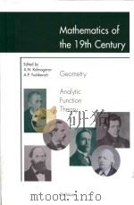 Mathematics of the 19th Century Geometry Analytic Function Theory 1996 PDF电子版封面 3764350482 A. N. Kolmogorov ; A. P. Yushk