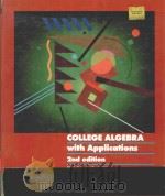 COLLEGE ALGEBRA WITH APPLICATIONS SECOND EDITION 1988 PDF电子版封面 0314596968