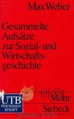 Max Weber Gesammelte Aufsatze Zur Sozial-Und Wirtschaftsgeschchte 1988 PDF电子版封面 3825214931