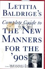 LETITIA BALDRIGE`S COMPLETE GUIDE TO THE NEW MANNERS FOR THE `90S（1990 PDF版）