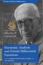 Harmonic analysis and partial differential equations essays in honor of Alberto P. Calderón 1999 PDF电子版封面 0226104559 Alberto P. Calderón ; Michael