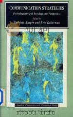 Communication Strategies:Psycholinguistic and Sociolinguistic Perspectives 1997 PDF电子版封面 0582100178