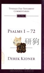 TRNDALE OLD TESTAMENT COMMENTARIES VOLUME 15 PSALMS 1-72 1973 PDF电子版封面 0930842155 DEREK KIDNER