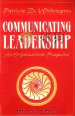 COMMUNICATING LEADERSHIP AN ORGANIZATIONAL PERSPECTIVE（1997 PDF版）