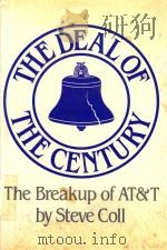 THE DEAL OF THE CENTURY 1986 PDF电子版封面 0689117574 STEVE COLL