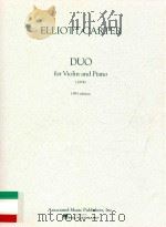 Duo For violin and piano 1974 1993 edition AMP-7547 1976 PDF电子版封面 0793502622 Elliott Carter