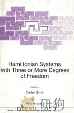 Hamiltonian systems with three or more degrees of freedom volume 533 1995 PDF电子版封面 0792357108 Carles Simo