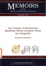 Two classes of Riemannian manifolds whose geodesic flows are integrable Volume 130（1997 PDF版）