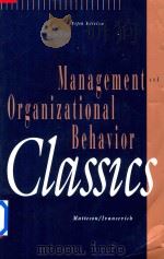 Management and Organizational Behavior Classics Fifth Edition 1993 PDF电子版封面 0256087504