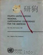 FOURTH UNITED NATIONS REGIONAL CARTOGRAPHIC CONFERENCE FOR THE AMERICAS VOL 1 1989 PDF电子版封面 9211004136