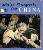 SELECTED PHOTOGRAPHS FROM CHINA 1977 PDF电子版封面