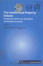 the intellectual property debate perspectives from law economics and political economy PDF电子版封面